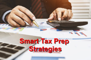 Smart tax prep strategies